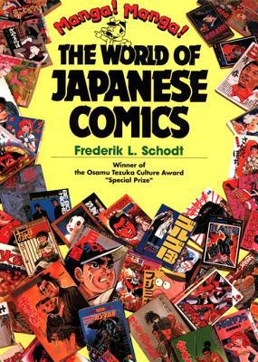 Manga! Manga!: The World of Japanese Comics by Osamu Tezuka - 9781568364766