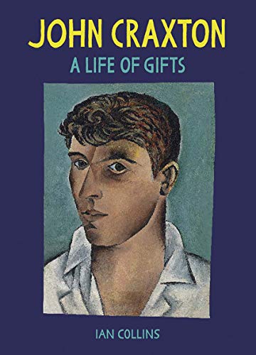 John Craxton A Life of Gifts by Ian Collins (Hardback Book)