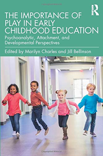 The Importance of Play in Early Childhood Education: Psychoanaly