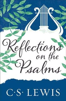 Reflections on the Psalms by C.S. Lewis 9780008390242 NEW Free UK Delivery - Image 4