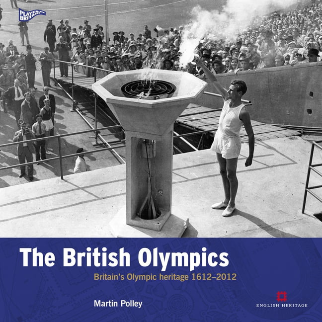 The British Olympics – Britain`s Olympic Heritage 1612–2012 Polley Paperback