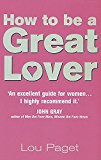 How To Be A Great Lover