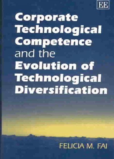 Corporate Technological Competence and the Evolution of Technological Diversifi…