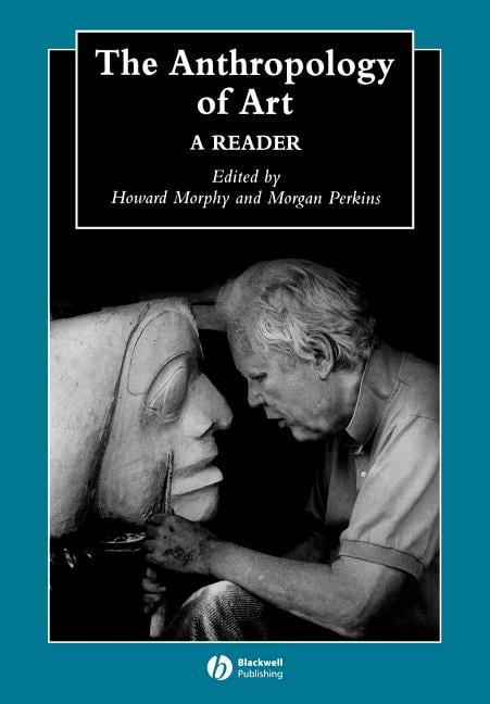 The Anthropology of Art by Howard Morphy, Morgan Perkins - 9781405105620 - Image 3