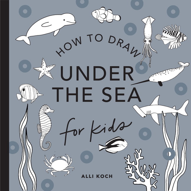 Under the Sea: How to Draw Books for Kids by Alli Koch - - Image 8