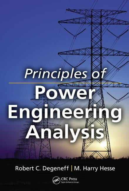 Degeneff - Principles of Power Engineering Analysis - hardback or case - X555z