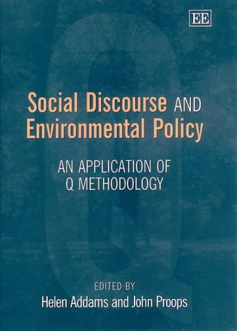 Social Discourse and Environmental Policy – An Application of Q Methodology
