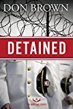 Detained by Don Brown - 9780310338055
