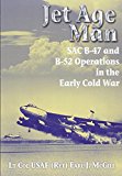 Jet Age Man by Lt Col Earl J. McGill USAF (Ret.) - 9781909384941