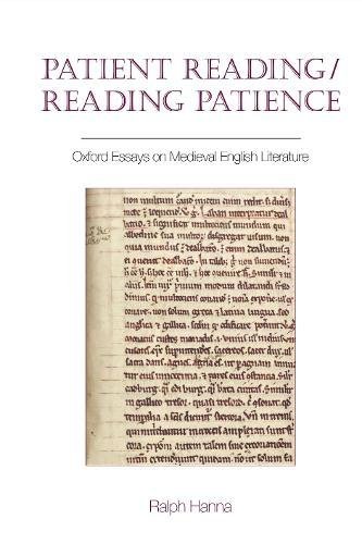 Patient Reading/Reading Patience – Oxford Essays on Medieval English Literature