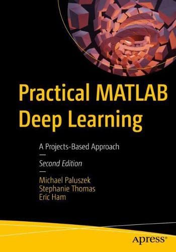 Practical MATLAB Deep Learning - 9781484279113