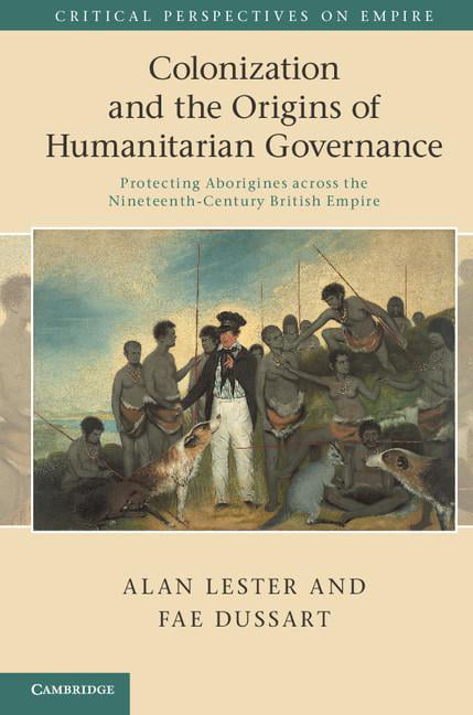 Colonization and the Origins of Humanitarian Governance - 9781107007833