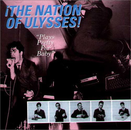 Nation of Ulysses Plays Pretty For Baby   the Birth Of... CD DIS71CD NEW