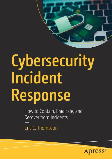 Cybersecurity Incident Response - 9781484238691