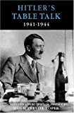 Hitler's Table Talk: His Private Conversations, 1941-44 (Paperback, 2000)