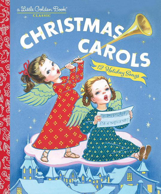 Christmas Carols (Little Golden Book): 12 Holiday Songs - Golden Books