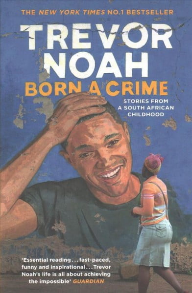 Born A Crime: Stories from a South African Childhood by Trevor Noah (PB 2017) - Image 8