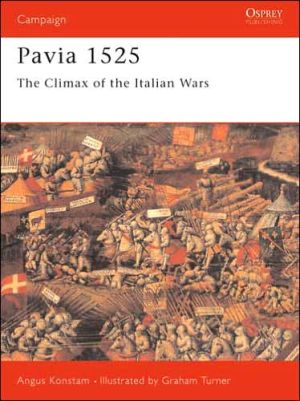 Pavia 1525 by Angus Konstam, Graham Turner - 9781855325043