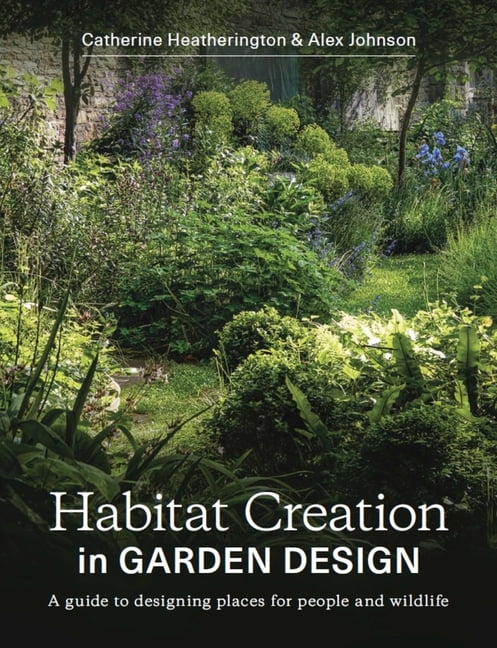 Habitat Creation in Garden Design by Catherine Heatherington (PB 2022) - Image 3