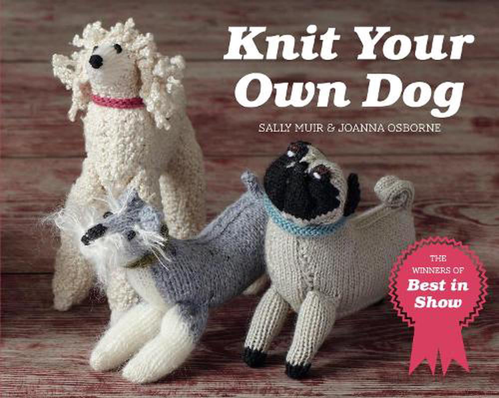 Knit Your Own Dog: The winners of Best in Show by Joanna Osborne PAPERBACK - Image 6
