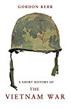 A  Short History of the Vietnam War