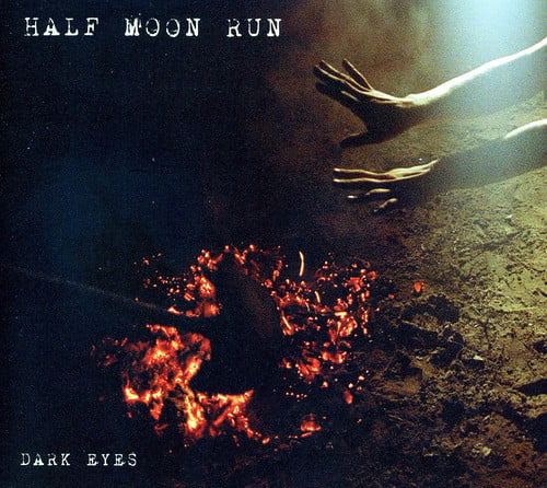 Half Moon Run Dark Eyes (CD) NEW SEALED