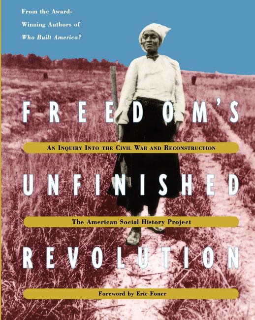 Freedom's Unfinished Revolution