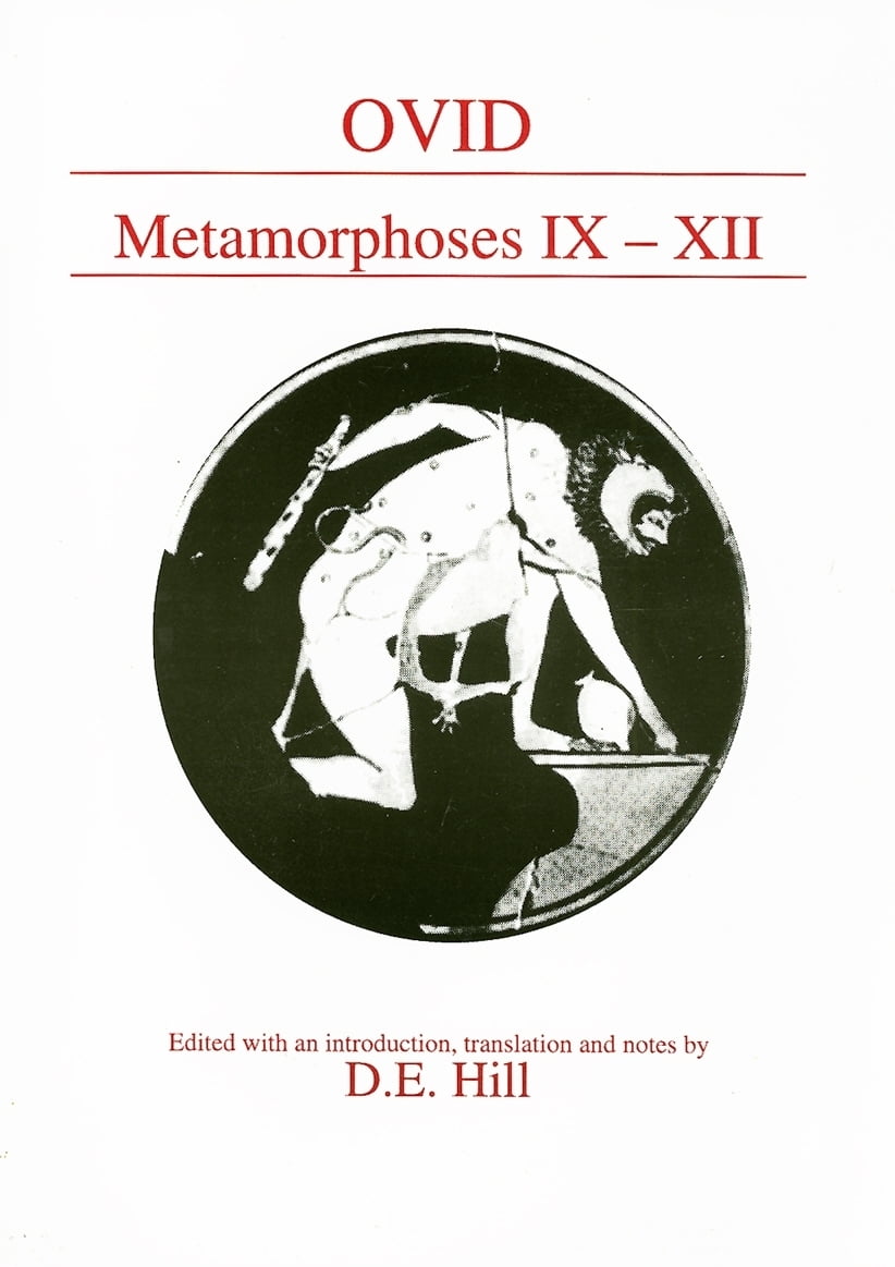 Ovid – Metamorphoses Books IX–XII Hill Paperback Liverpool University Press