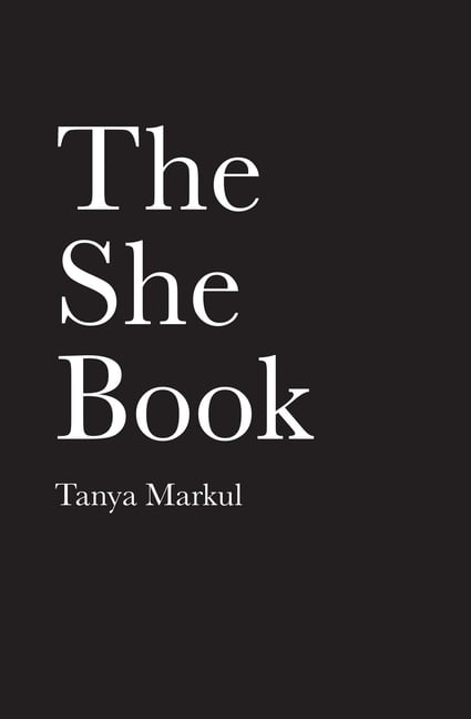 The She Book by Tanya Markul (Paperback Book)