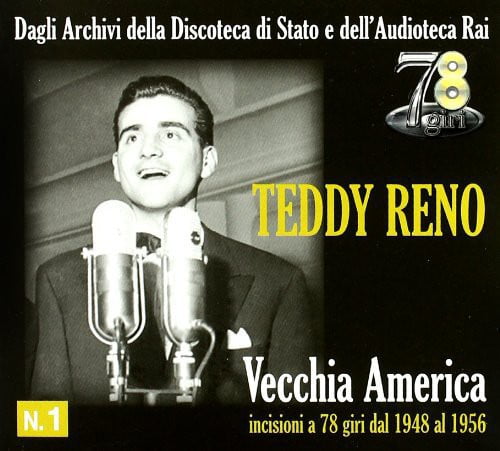 Teddy Reno - Old America - 78 RPM Recordings From 1948 To 1956