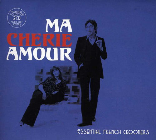 Ma Chérie Amour: Essential French Crooners, Various Artists, New