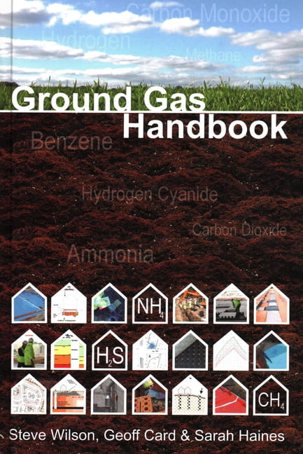Ground Gas Handbook by Steve Wilson, Geoff Card, Sarah Haines - 9781904445685