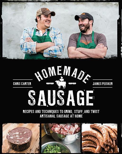 Homemade Sausage by James Peisker, Chris Carter - 9781631590733