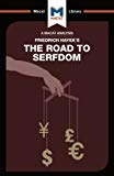 An Analysis of Friedrich Hayek's The Road to Serfdom
