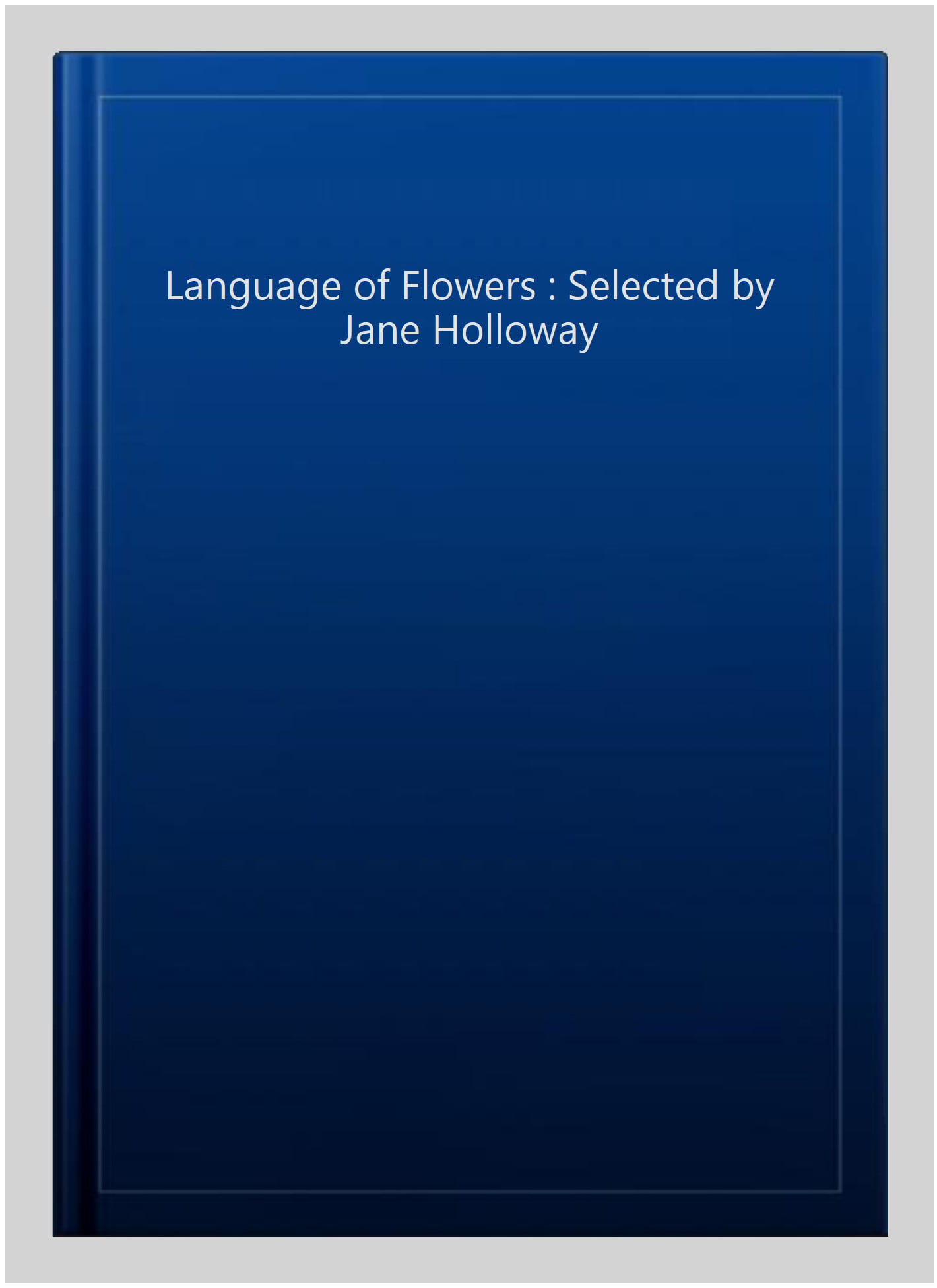 The Language of Flowers
