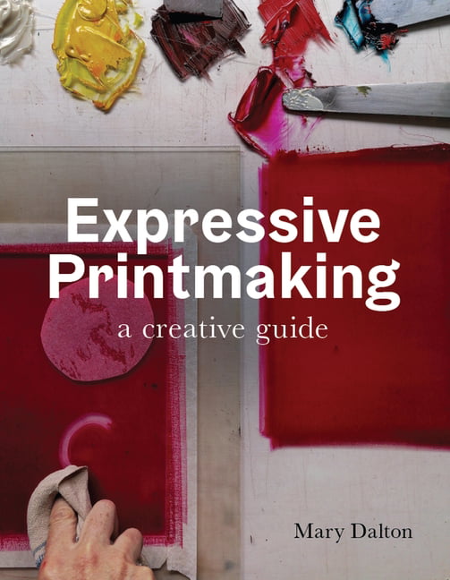 Expressive Printmaking by Mary Dalton PAPERBACK 9780719841033 - Image 4
