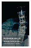 Pushkin Hills : First English Translation Sergei Dovlatov - Image 7