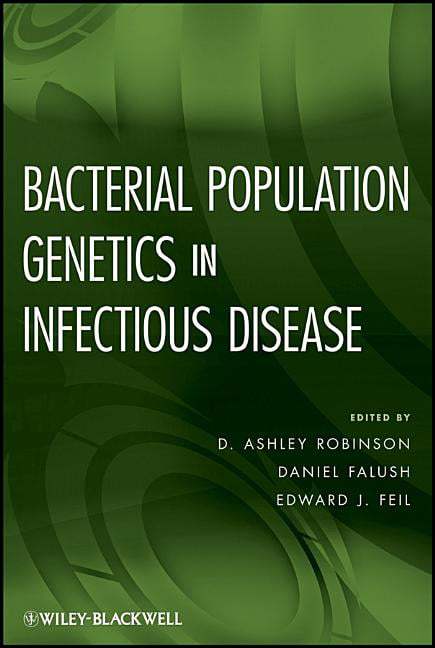 Bacterial Population Genetics in Infectious Disease by D. Ash... - 9780470424742