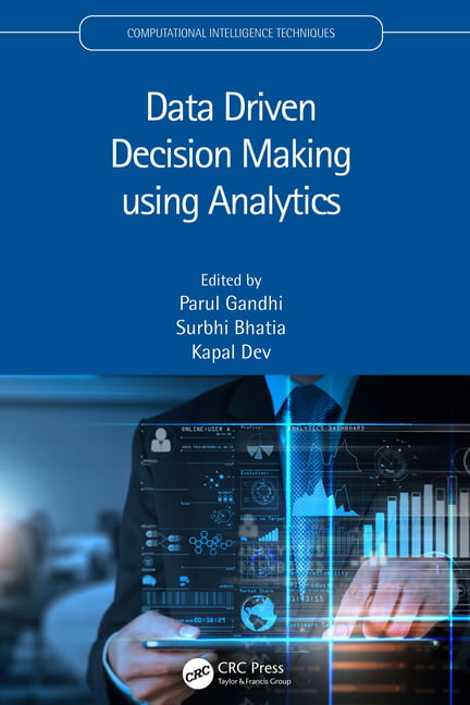 Data Driven Decision Making using Analytics by Parul Gandhi, ... - 9781032058276