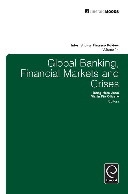 Global Banking, Financial Markets and Crises - 9781783501700