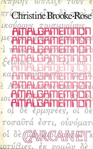 Amalgamemnon by Christine Brooke-Rose - 9781857548150