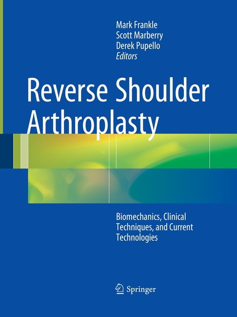 Reverse Shoulder Arthroplasty - 9783319371535