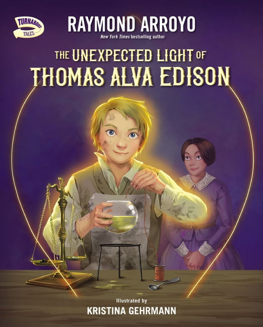 The Unexpected Light of Thomas Alva Edison by Raymond Arroyo HARDBACK - Image 4