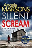Silent Scream: An edge of your seat serial killer thriller (Detective Kim Stone