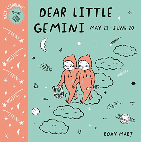 Baby Astrology: Dear Little Gemini by Roxy Marj - 9781984895356