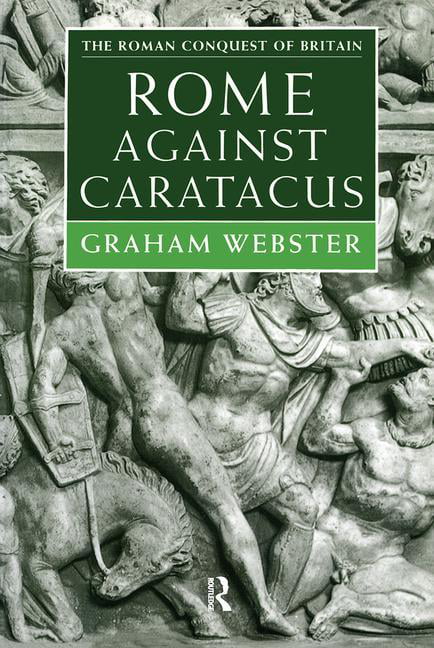 Rome Against Caratacus by Graham Webster - 9780415239875