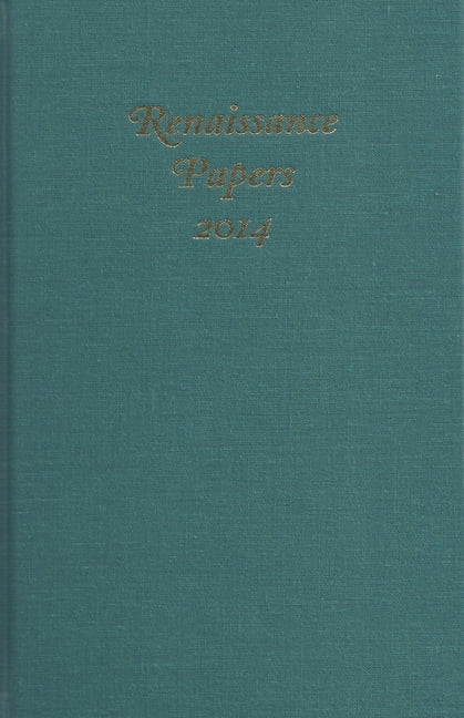 Renaissance Papers 2014 Pearce Risvold Dixon Hardback Camden House 9781571139283