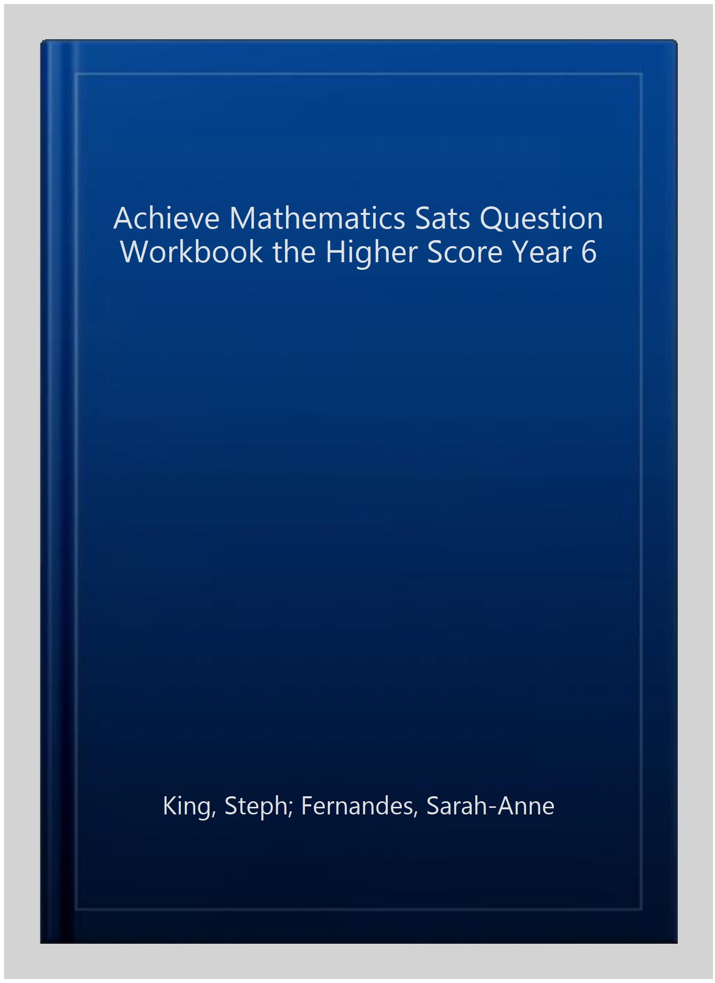 Achieve Maths Question Workbook Higher (SATs)