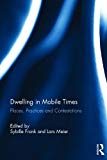 Dwelling in Mobile Times - 9781138717596