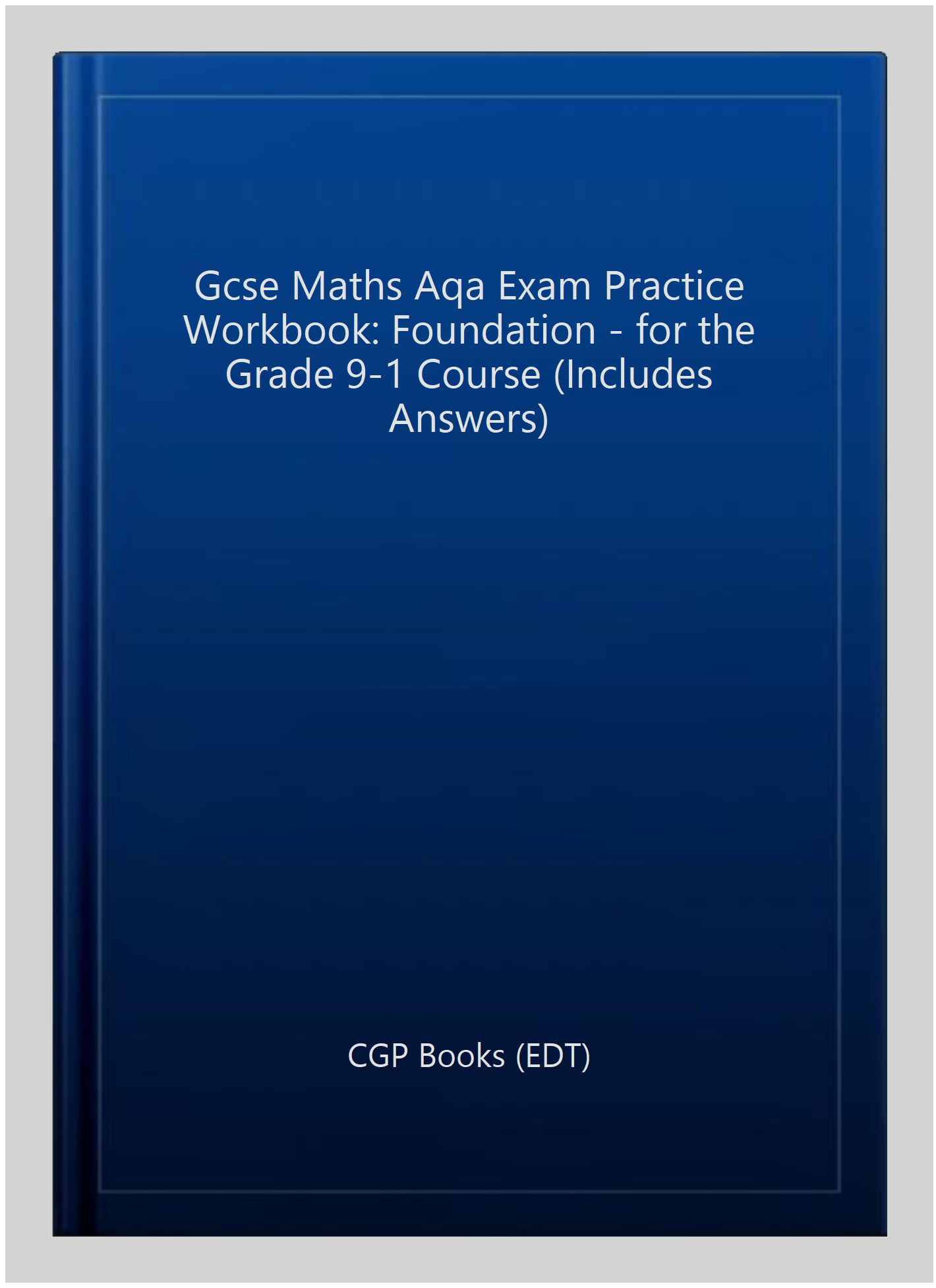 GCSE Maths AQA Exam Practice Workbook: Foundation - includes Video Solutions and Answers